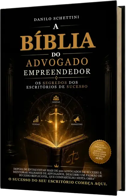 Capa do livro A Bíblia do Advogado Empreendedor, de Danilo Schettini